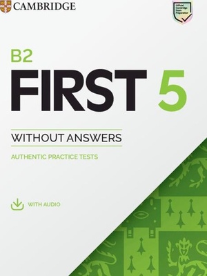 B2 First for schools. Student's book without Answers. Per le Scuole superiori vol. 5