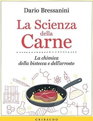 La scienza della carne. La chimica della bistecca e dell'arrosto