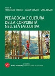 Pedagogia e cultura della corporeità nell'età evolutiva 