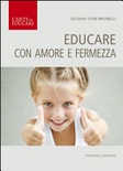 Educare con amore e fermezza