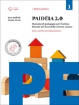 Paideia 2.0. Vol. 1. Per le Scuole superiori