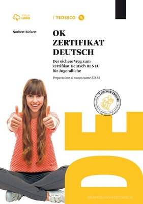 Ok Zertifikat Deutsch ZD B1. Per le Scuole superiori
