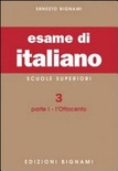 L' esame di italiano. Per i Licei e gli Ist. Magistrali [vol 3.1]