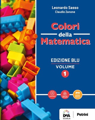 COLORI DELLA MATEMATICA Ed. blu 1
