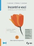 INCONTRI E VOCI. GUIDA ALLA LETTURA FELI