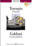I fratelli, ­La locandiera
