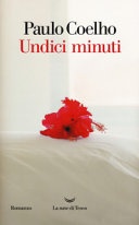 Undici minuti : [romanzo]