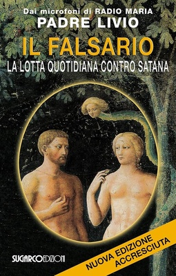 Il falsario. La lotta quotidiana contro satana