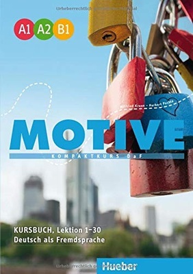 Motive A1-B1. Kompaktkurs DaF. Kursbuch, Lektion 1-30