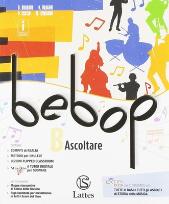 Bebop. Vol. B: Ascoltare. Per la Scuola media
