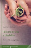 Percorsi di vita e disabilità. Strumenti di coprogettazione (