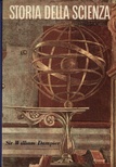STORIA DELLA SCIENZA, DAMPIER William Cecil, EINAUDI, 1953
