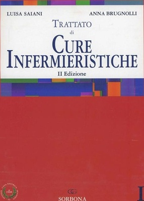 Trattato di cure infermieristiche. Vol. 1