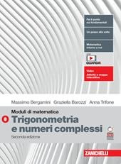 Moduli di matematica O Trigonometria e numeri complessi