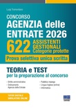 Concorso Agenzia delle entrate 2026. 622 assistenti gestionali. Categorie protette. Prova selettiva unica scritta. Teoria e test