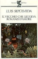 il vecchio che leggeva romanzi d'amore