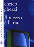 Il mezzo è l'aria