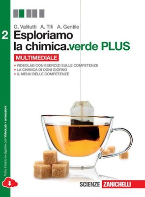 Esploriamo la chimica 2. Ediz. verde. Per le Scuole superiori