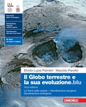 Il globo terrestre e la sua evoluzione. Blu. La Terra nello spazio. Geodinamica esogena. Geodinamica endogena