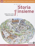 Storia insieme. Vol. 1. Per le Scuole superiori