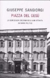 Piazza del Gesù. La Democrazia Cristiana negli anni Ottanta: un diario politico