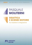 didattica e scienze motorie. Tra mediatori e integrazione