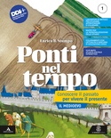 PONTI NEL TEMPO 1 CONOSCERE IL PASSATO P