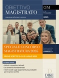 Obiettivo magistrato. Vol. 85: Maggio. La guida per affrontare il concorso (2025)