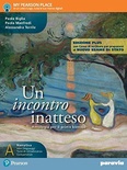 Un incontro inatteso. Con Corso di scrittura A ed. PLUS