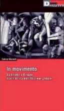 In movimento. Da Seattle a Firenze: diario di una mobilitazione globale