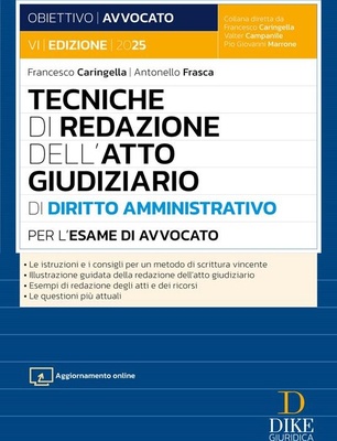 Tecniche di redazione dell'atto giudiziario di diritto amministrativo esame avvocato