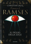 Il romanzo di RAMSES. Vol. 1 Il figlio della luce