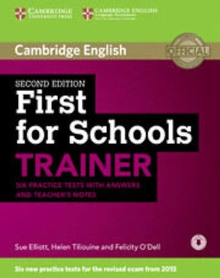 First for Schools Trainer. Six Practice Tests. With Answers. Per le Scuole Superiori. Con Espansione Online