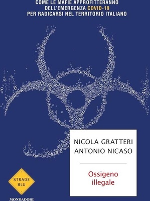 Ossigeno illegale. Come le mafie approfitteranno dell'emergenza Covid-19 per radicarsi nel territorio italiano