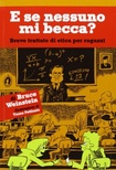 e se nessuno mi becca ?