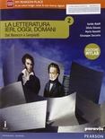 LA LETTERATURA IERI, OGGI, DOMANI mylab 2