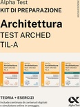 Alpha Test Architettura ARCHED, TIL-A 2026-2027. Kit di preparazione. Per test di ammissione universitari. Con piattaforma e simulatore online