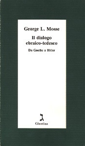 Il dialogo ebraico-tedesco. Da Goethe a Hitler