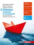 Chimica. Molecole in movimento 2
