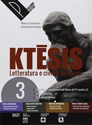 Ktesis. Letteratura e civiltà dei greci. Vol.3