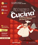 PROTAGONISTI in Cucina