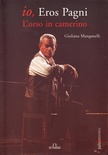 Io, Eros Pagni L'orso in camerino