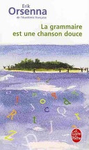 Le grammaire est une chanson douce