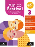 Amico Festival. Lettura e scrittura al centro. Con Strumenti per l'esame di stato