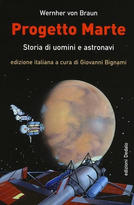 Progetto Marte. Storia di uomini e astronavi