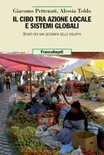 il cibo tra azione locale e sistemi globali