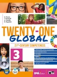 Twenty-one global. Vol. 3. With Student's book & Workbook, Exams, INVALSI, Trainer A1/A2. Per la Scuola media