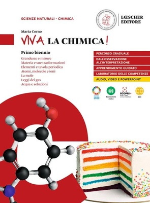 Viva la chimica! Per il 1° biennio delle Scuole superiori