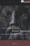 Roma capoccia. Cronache di una metropoli in 23 scrittori
