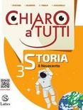 Chiaro a tutti storia. Vol. 3. Per la Scuola media